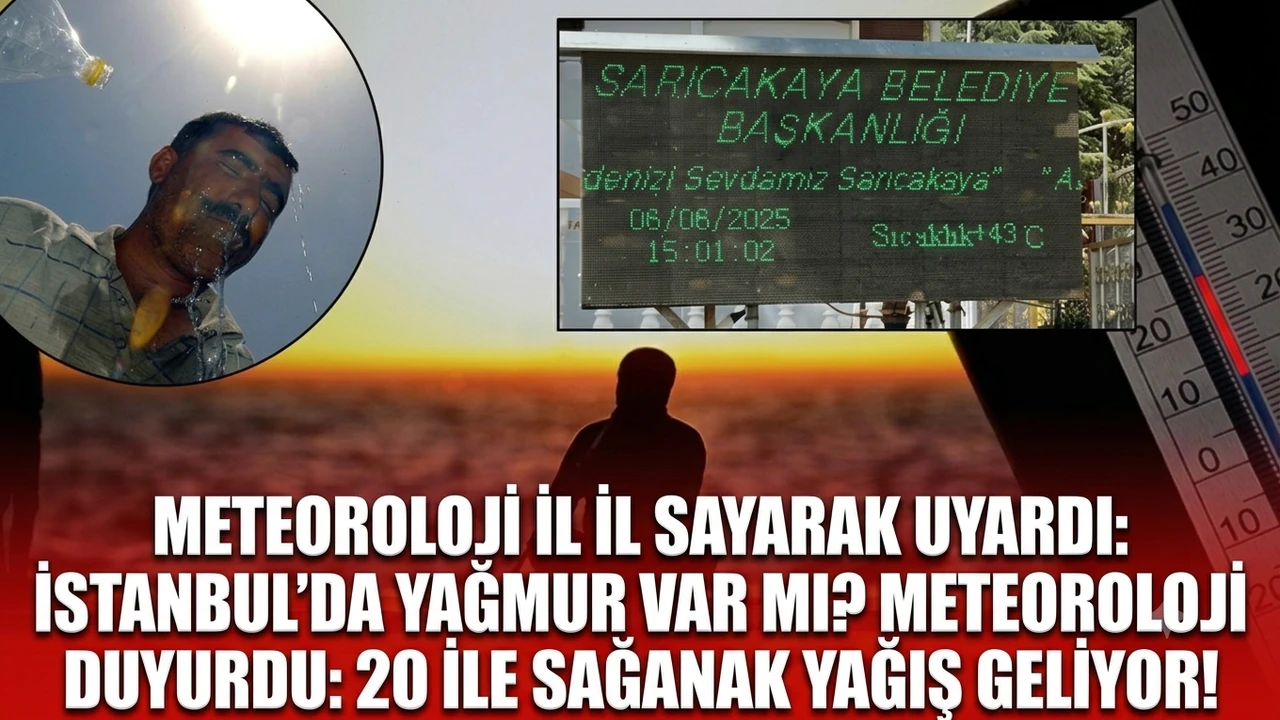 Meteoroloji il il sayarak uyardı: İstanbul'da yağmur var mı? Meteoroloji duyurdu: 20 ile sağanak yağış geliyor!