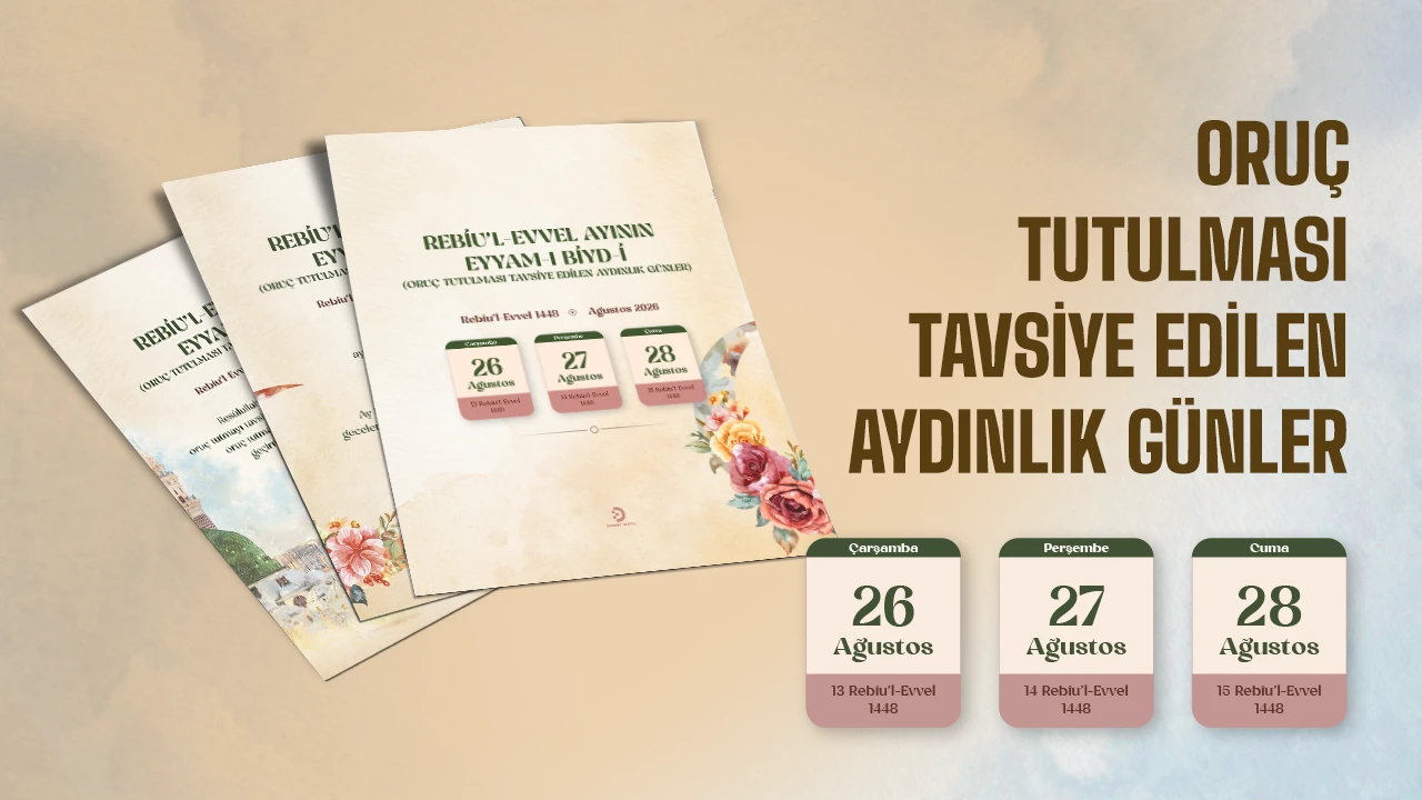 Rebîu’l-Evvel Ayının Eyyâm-ı Biyd Günleri (Aydınlık Günler)