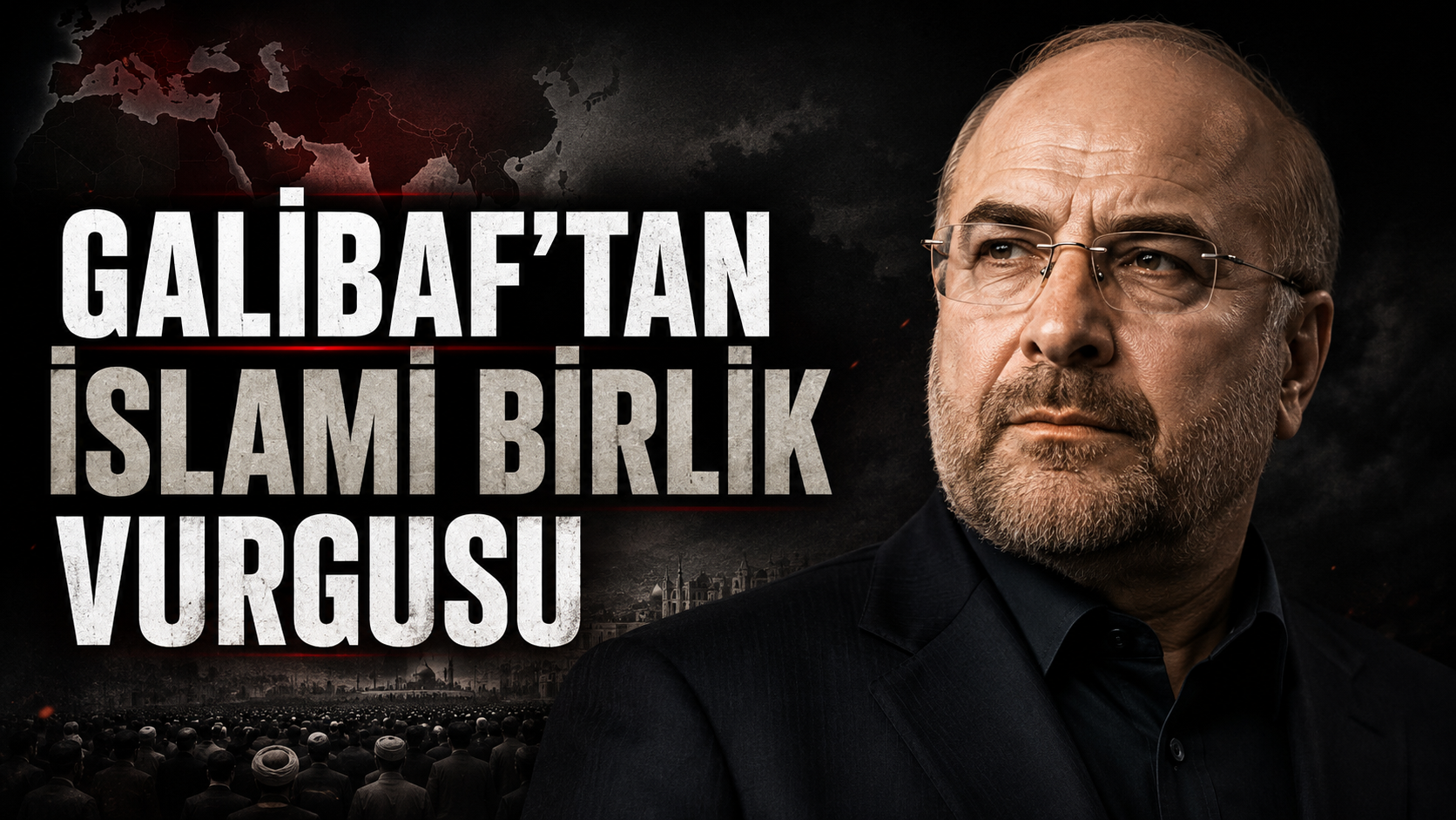 Meclis Başkanı Galibaf’tan İslami birliğin önemine vurgu