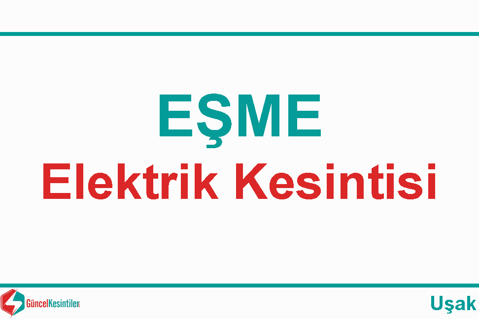 Uşak Elektrik Kesintisi Detayları Paylaşıldı (30-31 Ağustos 2026)