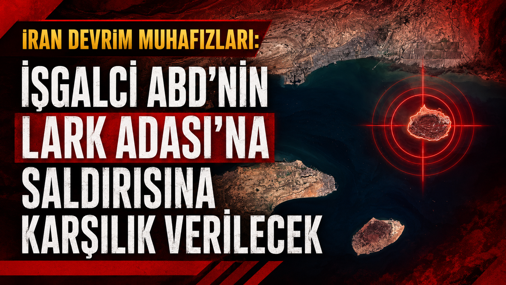 ABD'nin İran'ın Larak Adası'na yönelik saldırısı... Devrim Muhafızları: Saldırganları cezalandıracağız