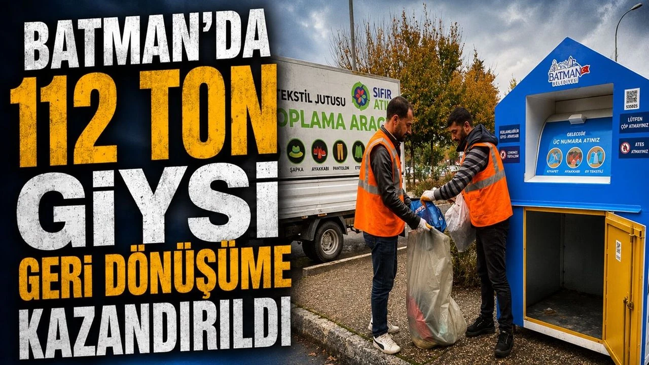 Batman’da 112 Ton Giysi Geri Dönüşüme Kazandırıldı