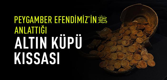 Altın Küpü Kıssası