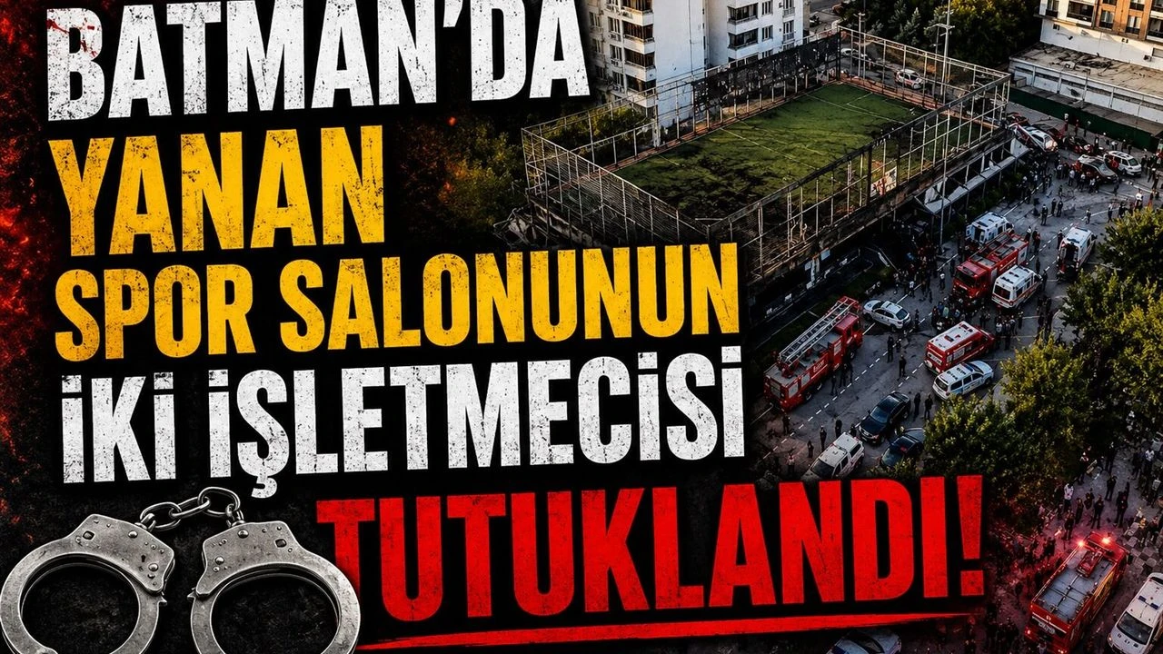 Batman’da Yanan Spor Salonunun İki İşletmecisi Tutuklandı
