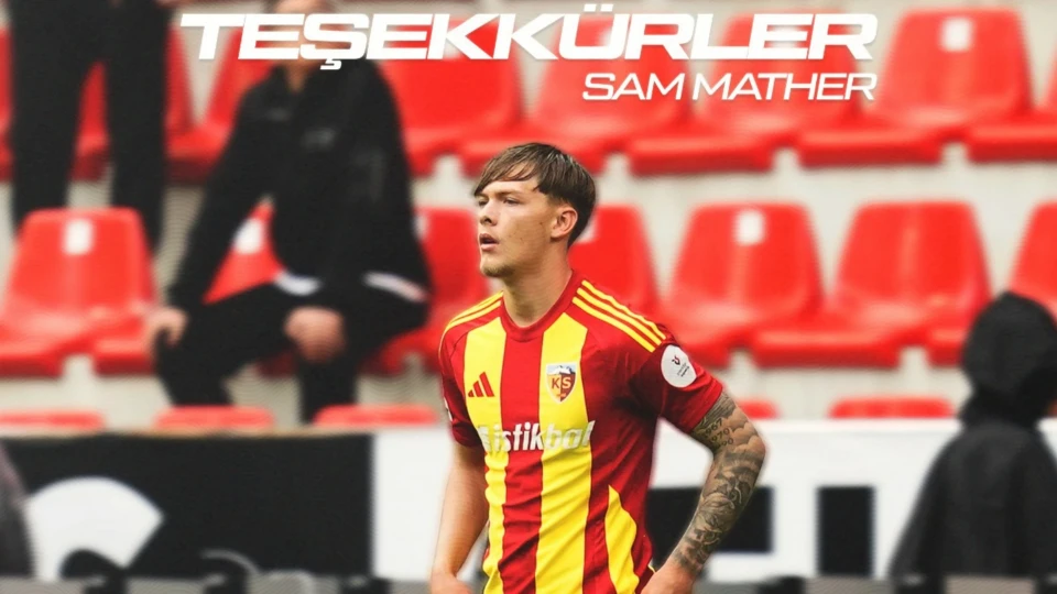 Kayserispor, Sam Mather ile yollarını ayırdı