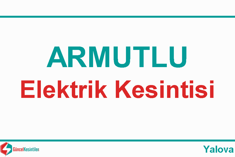Yalova Elektrik Kesintisi Detayları Paylaşıldı (01-02 Eylül 2026)