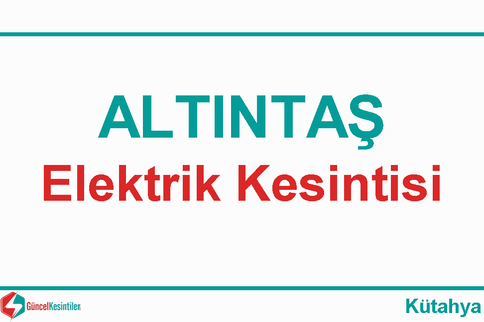 Kütahya Elektrik Kesintisi Detayları Paylaşıldı (04 Eylül 2026)