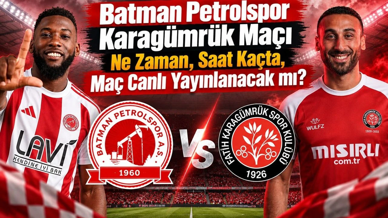 Batman Petrolspor Karagümrük Maçı Ne Zaman, Saat Kaçta, Maç Canlı Yayınlanacak mı?