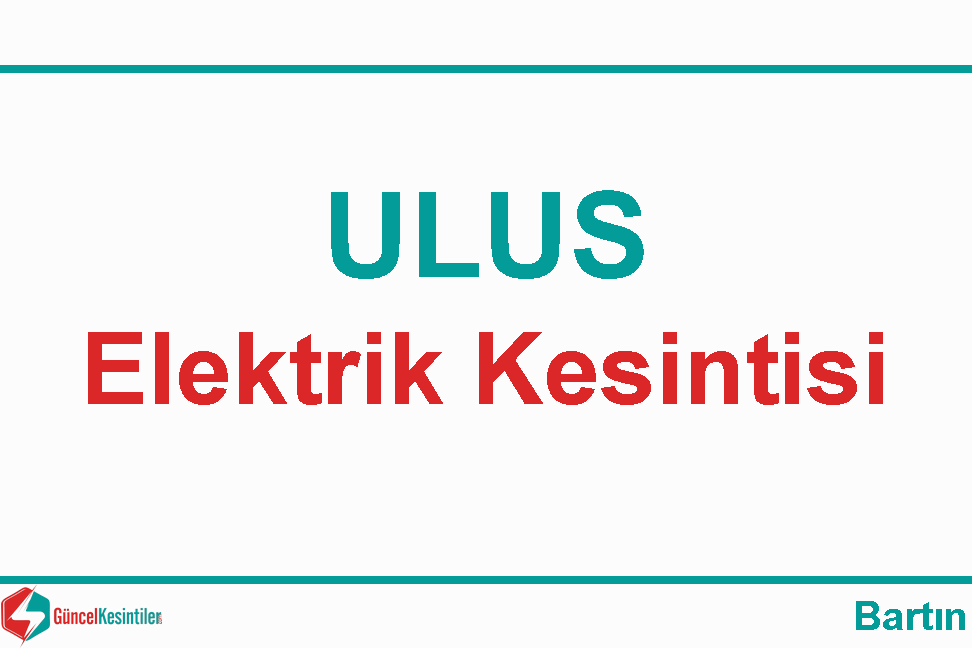 Bartın Elektrik Kesintisi Detayları Paylaşıldı (07-08 Eylül 2026)