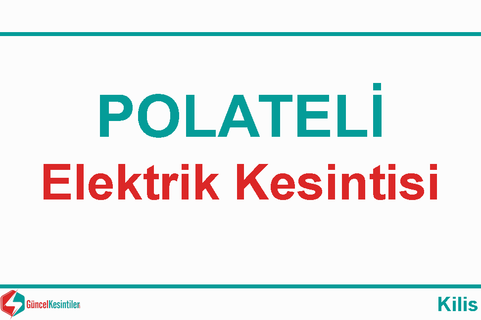 Kilis Elektrik Kesintisi Detayları Paylaşıldı (08-09 Eylül 2026)