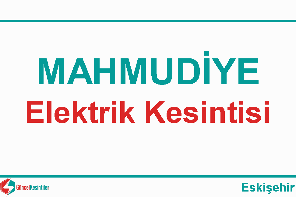 Eskişehir Elektrik Kesintisi Detayları Paylaşıldı (11-12 Eylül 2026)